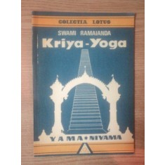 KRIYA - YOGA de SWAMI RAMAIANDA , Bucuresti 1992