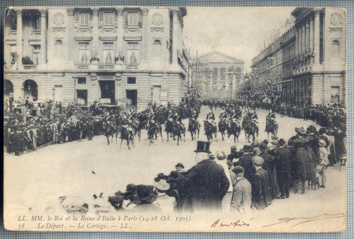 AX 119 CP VECHE INTERBELICA -MILITARA- REGELE SI REGINA ITALIEI LA PARIS 1903