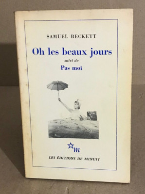 Oh les beaux jours/ Pas moi / Samuel Beckett foto