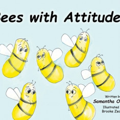 Bees with Attitudes