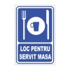 Indicator informare &bdquo;Loc pentru servit masa&rdquo;