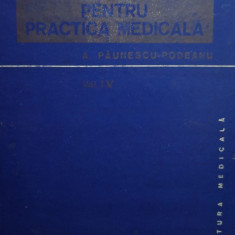 A. Paunescu-Podeanu - Baze clinice pentru practica medicala, vol. IV