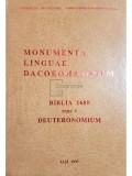 Ioan Caprosu - Monumenta linguae dacoromanorum. Biblia 1688, pars V - Deuteronomium (dedicatie) (Editia: 1997)