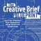 The Creative Brief Blueprint: Crafting Strategy That Generates More Effective Advertising