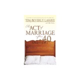 The Act of Marriage After 40: Making Love for Life