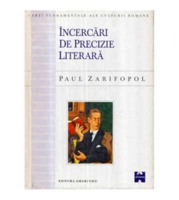 Paul Zarifopol - Incercari de precizie literara - 122617 foto