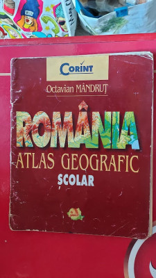 ROMANIA ATLAS GEOGRAFIC SCOLAR - OCTAVIAN MANDRUT foto