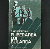 Eliberarea lui Bularda, de Radu Selejan