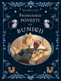 Frumoasele povesti ale bunicii - Karine-Marie Amiot - Kreativ