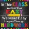 Stickere Decorative pentru Clasa - In this class we don t do easy - 60x90 cm