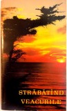 STRABATAND VEACURILE de ELLEN G. WHITE