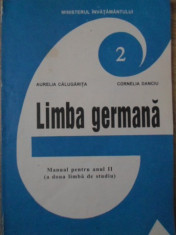 LIMBA GERMANA MANUAL PENTRU ANUL II ( A DOUA LIMBA DE STUDIU) - AURELIA CALUGARI foto