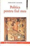 POLITICA PENTRU FIUL MEU-FERNANDO SAVATER-356425