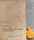 Rascoale si atacuri &quot;barbare&quot; in Dacia romana D. Tudor