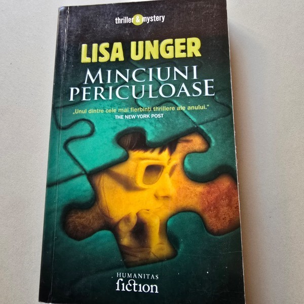 MINCIUNI PERICULOASE , 2007 Autor: LISA UNGER