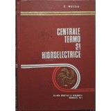 C. Motoiu - Centrale termo si hidroelectrice (Editia: 1974)