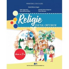 Religie. Cultul ortodox. Manual pentru clasa a II-a - Daniel-Marius Cergan, Radu Ungureanu, Elena Mariana Balan, Daniela Iuliana Grigorcea, Florin Zar foto