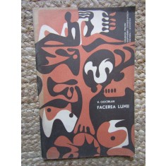 Facerea lumii V. Ciocirlan