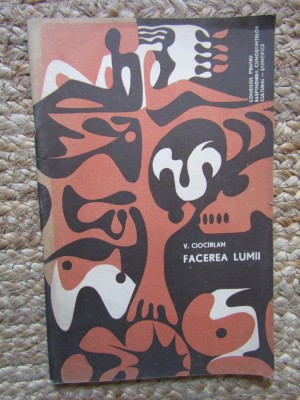 Facerea lumii V. Ciocirlan foto