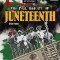 The Real History of Juneteenth