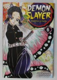 DEMON SLAYER : KIMETSU NO YAIBA , VOLUME VI , story and art by KOYOHARU GOTOUGE , 2019