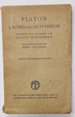 PLATON , LACHES und EUTYPHRON , TRADUCERE IN LIMBA GERMANA de GUSTAV SCHNEIDER , 1922 foto