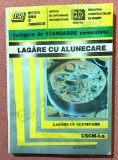 Lagare cu alunecare. Culegere de STANDARDE comentate - Bucuresti, 1996, Alta editura