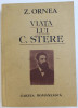 VIATA LUI C . STERE de ZIGU ORNEA , VOL. I , 1989