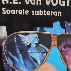 A. E. Van Vogt - Soarele subteran (editia 1993)
