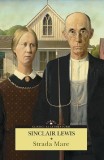 Cumpara ieftin Strada Mare, Sinclair Lewis - Editura Corint
