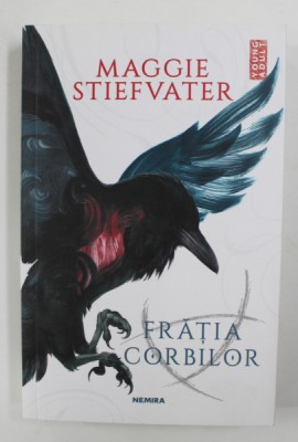 FRATIA CORBILOR de MAGGIE STIEFVATER , 2018 foto