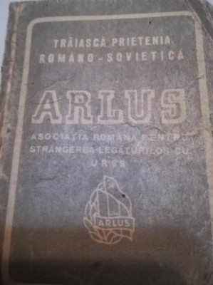 Carnet membru ARLUS, 1956, prietenia romano- sovietica, comunism, sovietizare foto