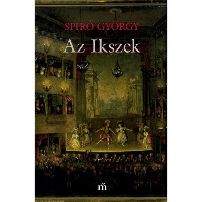 Az Ikszek - Spir&amp;oacute; Gy&amp;ouml;rgy foto