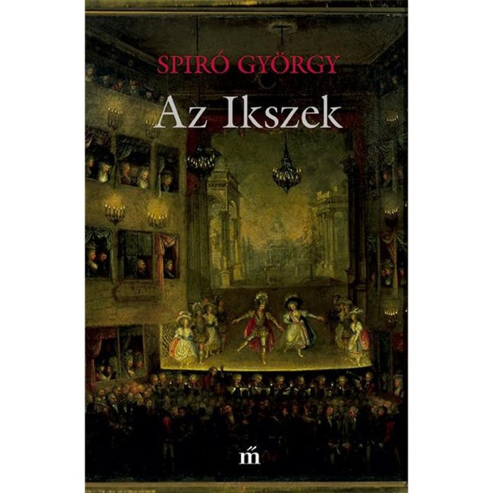 Az Ikszek - Spir&oacute; Gy&ouml;rgy