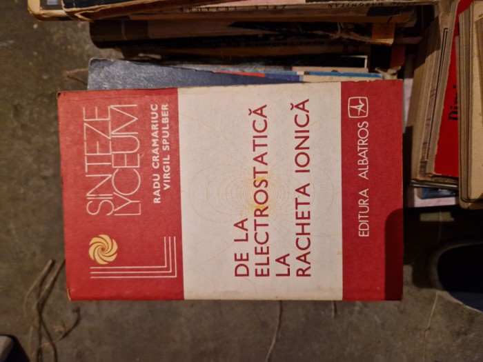 De la electrostatica la racheta ionică vintage