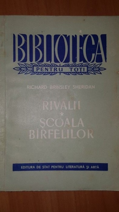 Rivalii. Scoala birfelilor- Richard Brinsley Sheridan