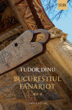 Cumpara ieftin Bucureștiul fanariot (vol. III): Viață cotidiană, divertisment, cultură, Humanitas