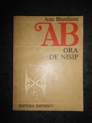 ANA BLANDIANA - ORA DE NISIP (1983) foto