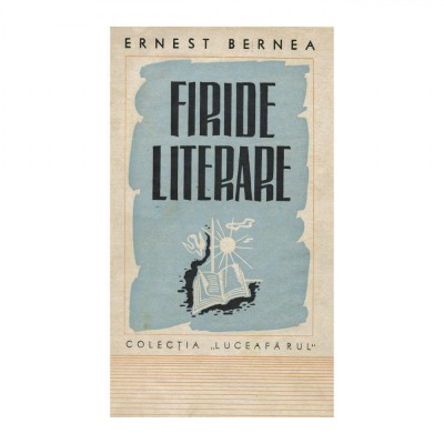 Ernest Bernea, Firide Literare, 1944, cu dedicație pentru Horia Niculescu foto