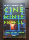 Cine minte primul - Ashley Elston
