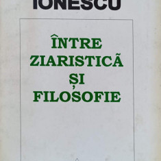 INTRE ZIARISTICA SI FILOSOFIE-NAE IONESCU