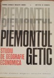 Cumpara ieftin Piemontul Getic. Studiu de geografie economică - I. Velcea, I. Băcănaru