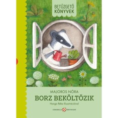 Borz bek&ouml;lt&ouml;zik - Betűzgető k&ouml;nyvek - Majoros N&oacute;ra