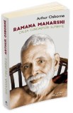 Ramana Maharshi. Calea cunoasterii supreme - Arthur Osborne