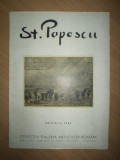 ST POPESCU EDITIA I, 1943, COLECTIA GALERIA ARTISTILOR ROMANI, INGRIJITA DE PROF. GUGUIANU