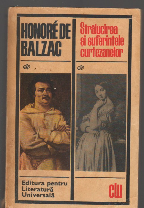 C9170 STRALUCIREA SI SUFERINTELE CURTEZANELOR - HONORE DE BALZAC