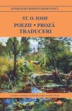 Poezii Proză Traduceri de Ştefan Octavian Iosif Paperback Brosat Cartex