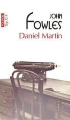 Daniel Martin - John Fowles - Polirom