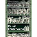 Ki mit konzerv&aacute;lna - Moln&aacute;r Attila K&aacute;roly