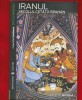 Francis Richard, &quot;IRANUL. Secolul cetăţii ispahan&quot; 2008 Noua!